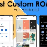 6 Best Custom ROMs for Android You Can Install in 2023