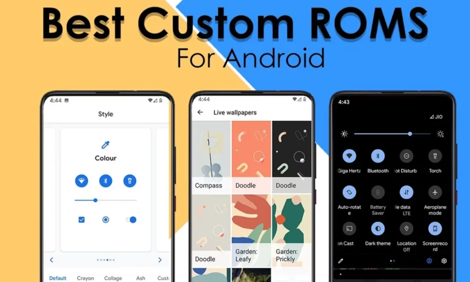 6 Best Custom ROMs for Android You Can Install in 2023